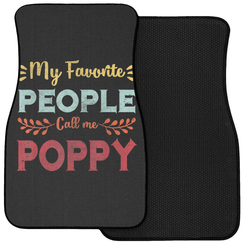 Hot Trend Mens My Favorite People Call Me Poppy Father Day Gift Front Car Mat | Artistshot