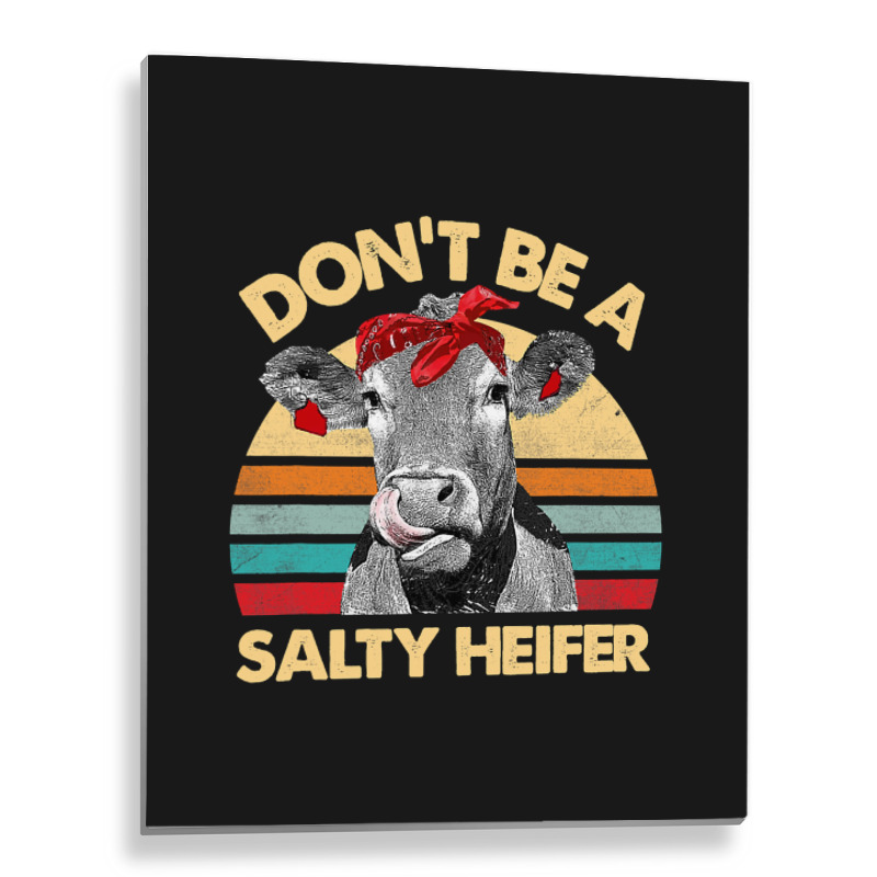 Funny Cow Bandana Dont Be A Salty Heifer Farmer Vintage Metal Print Vertical | Artistshot