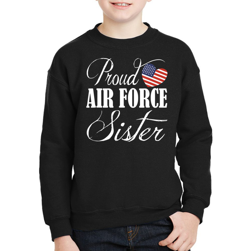 Trending Proud Air Force Sister Us Heart Military Mothers Day Youth Sweatshirt by quanghuydinh1 | Artistshot