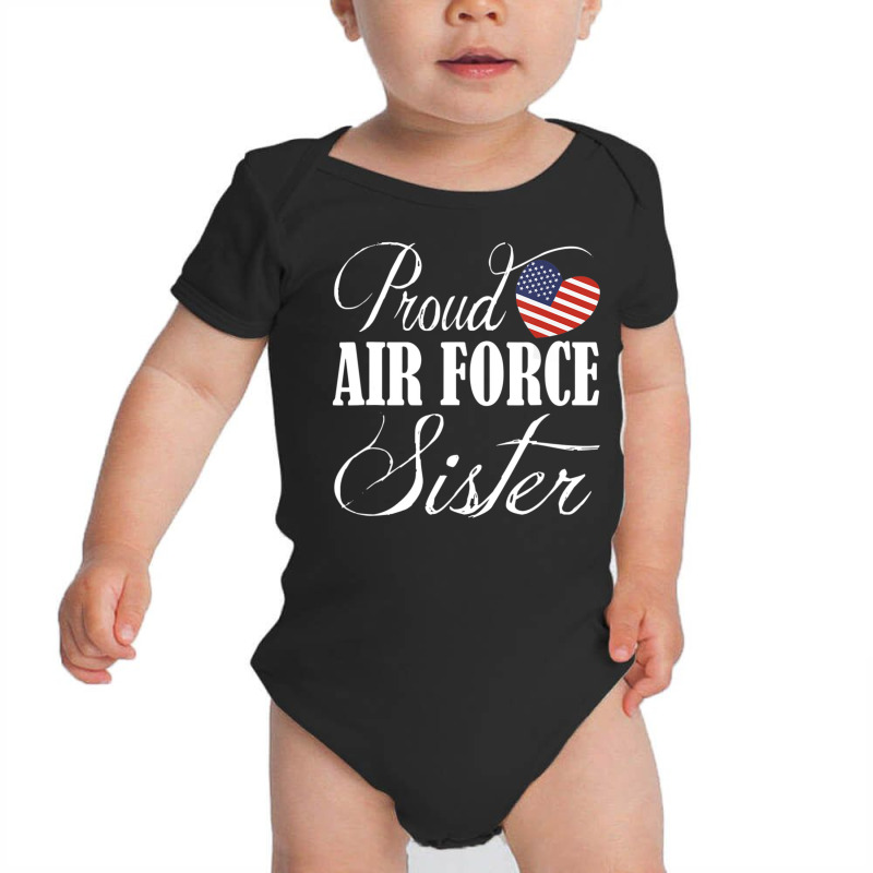 Trending Proud Air Force Sister Us Heart Military Mothers Day Baby Bodysuit by quanghuydinh1 | Artistshot