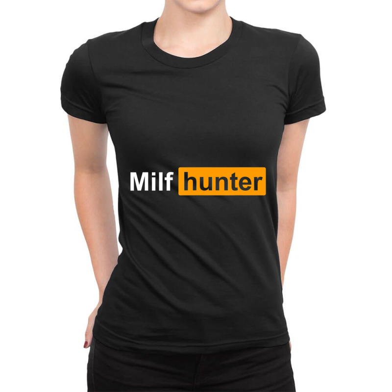 Limited Edition Milf Hunter Funny Adult Humor Joke Who Love Milfs Ladies Fitted T-Shirt by behindcedar22 | Artistshot