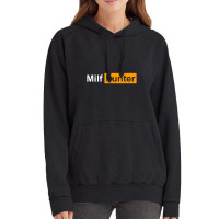 Limited Edition Milf Hunter Funny Adult Humor Joke Who Love Milfs Vintage Hoodie | Artistshot