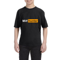 Limited Edition Milf Hunter Funny Adult Humor Joke Who Love Milfs Youth Tee | Artistshot