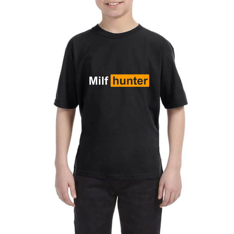 Limited Edition Milf Hunter Funny Adult Humor Joke Who Love Milfs Youth Tee by behindcedar22 | Artistshot