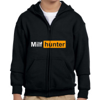 Limited Edition Milf Hunter Funny Adult Humor Joke Who Love Milfs Youth Zipper Hoodie | Artistshot