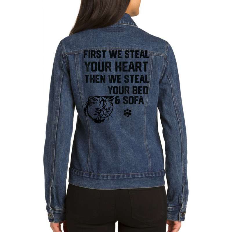 Exotic Shorthair Cat Steal Your Heart Steal Your Bed Sofa T Shirt Ladies Denim Jacket by tawny4okburd | Artistshot