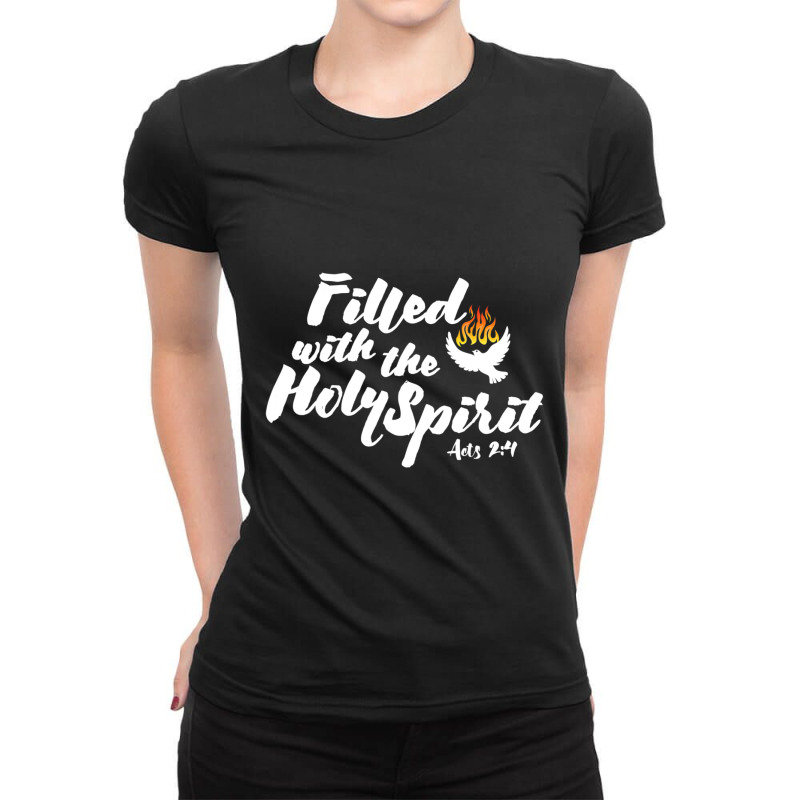 Limited Edition Tongues Of Fire Flame Holy Spirit Acts 2 Pentecost Dov Ladies Fitted T-Shirt by yumgaugeteuda | Artistshot