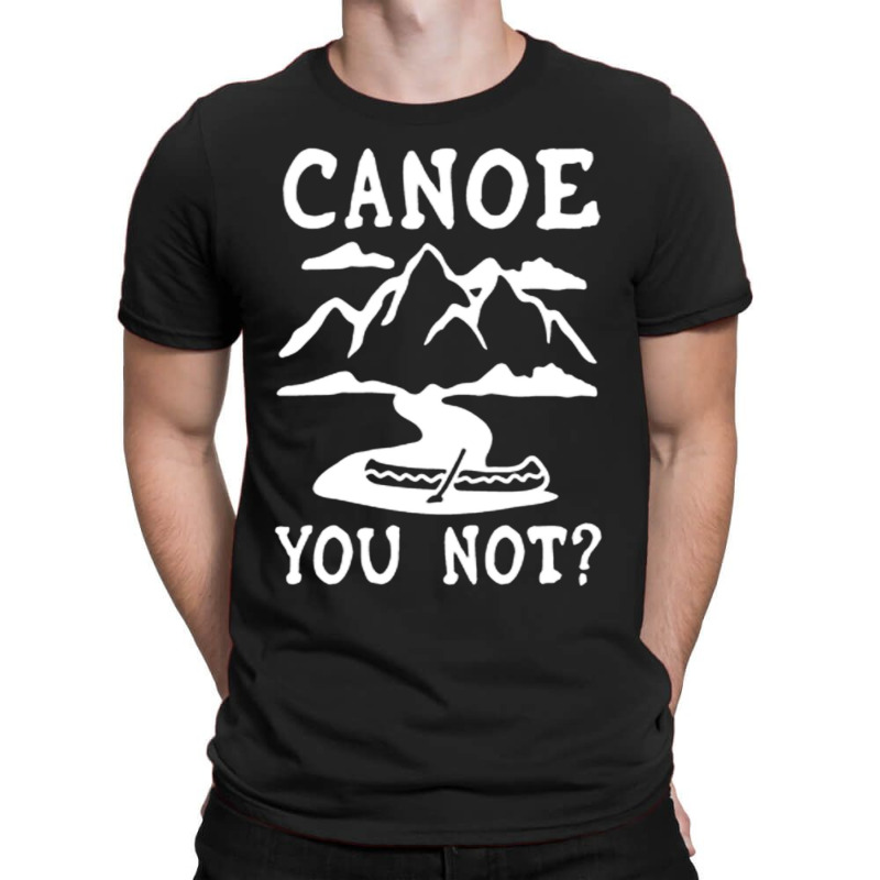 Canoe You Not Racerback Tank T-shirt | Artistshot