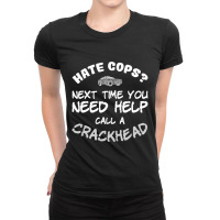 Hot Trend Hate Cops For A Police Officer Ladies Fitted T-shirt | Artistshot