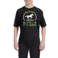 Ride The Horse In The Direction Its Going Youth Tee | Artistshot