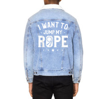 I Want To Jump My Rope Skipping Workout Exercise T Shirt Unisex Sherpa-lined Denim Jacket | Artistshot