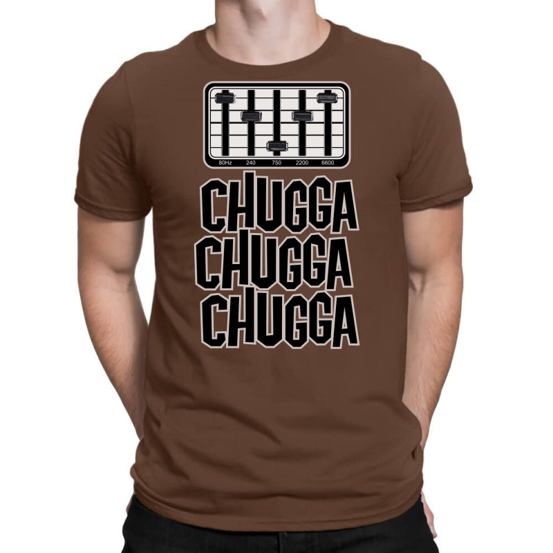 Chugga Chugga Chugga T-shirt | Artistshot