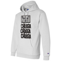 Chugga Chugga Chugga Champion Hoodie | Artistshot