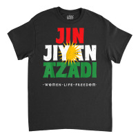 Kurdish Flag, Jin Jiyan Azadi, Kurdish Women, Free Kurdistan T Shirt Classic T-shirt | Artistshot