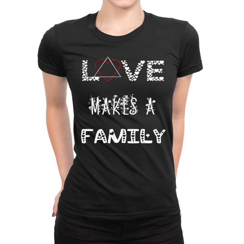 Hot Trend Love Makes A Family Adoption Day Adopt Adopting Parents Ladies Fitted T-Shirt by michealyoungerlk01 | Artistshot