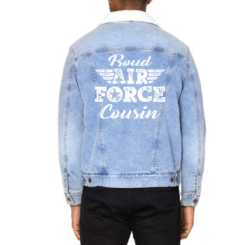 Hot Trend Proud Us Air Force Cousin Pride Military Family Unisex Sherpa-lined Denim Jacket | Artistshot