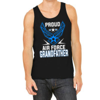 Limited Edition Proud Us Air Force Grandfather Military Veteran -usaf Tank Top | Artistshot