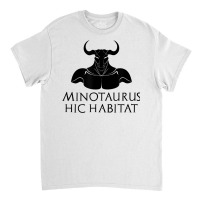 Minotaurus Hic Habitat   Ancient Greek Mythology   Latin T Shirt Classic T-shirt | Artistshot