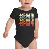 Lancaster California Lancaster Ca Retro Vintage Text T Shirt Baby Bodysuit | Artistshot