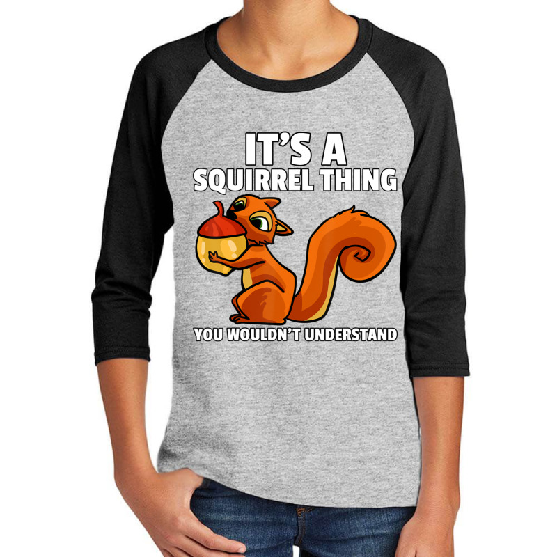 Hot Trend It's A Squirrel Thing For A Squirrel Whisperer Youth 3/4 Sleeve by Sierra Dennis | Artistshot