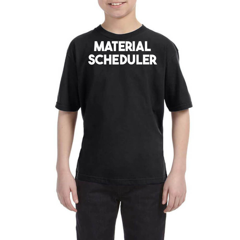 Material Scheduler T Shirt Youth Tee by anselmpru9bt | Artistshot