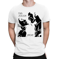 Mad Season T-shirt | Artistshot