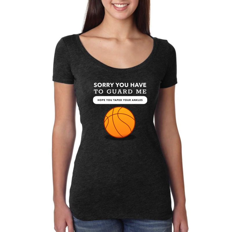 Basketball  Sorry  Dark Edition 1 Women's Triblend Scoop T-shirt by AgustinLimonAlvarado | Artistshot