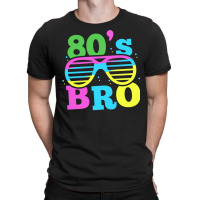 80s Bro 1980 Generation Retro Oldschool Decade 80  (1) (1) (1) (1) T-shirt | Artistshot