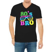 80s Bro 1980 Generation Retro Oldschool Decade 80  (1) (1) (1) (1) V-neck Tee | Artistshot