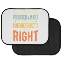 Production Manager Design  I´m Always Right  Production T Shirt Rear Car Mat | Artistshot