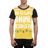 I Most Likely Plan To Watch Anime On Christmas Family Graphic T-shirt | Artistshot