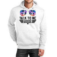 Talk To Me Goose (4) Unisex Hoodie | Artistshot