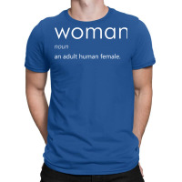 Woman (definition)   White T-shirt | Artistshot