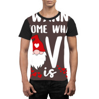 Funny 80s Gnome Valentines Day Quote  (1) (1) (1) (1) Graphic T-shirt | Artistshot