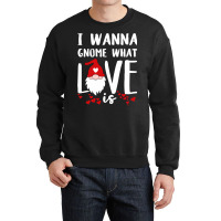 Funny 80s Gnome Valentines Day Quote  (1) (1) (1) (1) Crewneck Sweatshirt | Artistshot