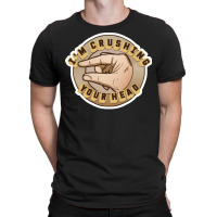 Crushing Your Head T-shirt | Artistshot