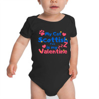 My Cat Scottish Fold Is My Valentine Baby Bodysuit | Artistshot