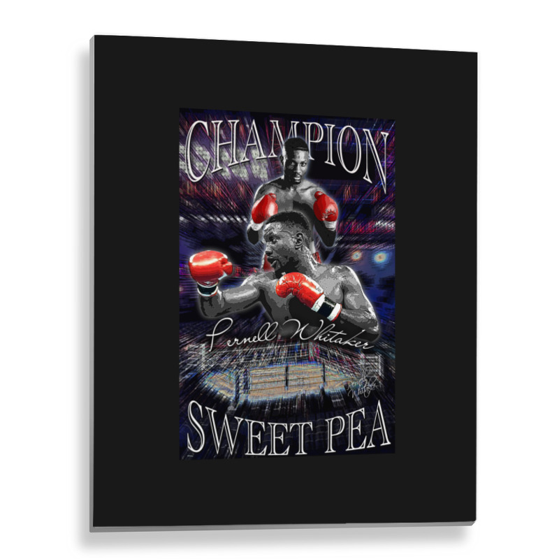 Pernell Sweet Pea Whitaker Champion D 2 Metal Print Vertical | Artistshot