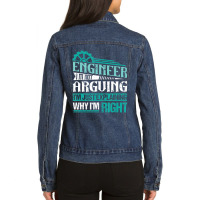 Trending I'm Not Arguing I'm Just Explaining Why I'm Right Engineer Ladies Denim Jacket | Artistshot