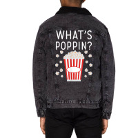 What's Poppin Popcorn Lovers T Shirt Unisex Sherpa-lined Denim Jacket | Artistshot