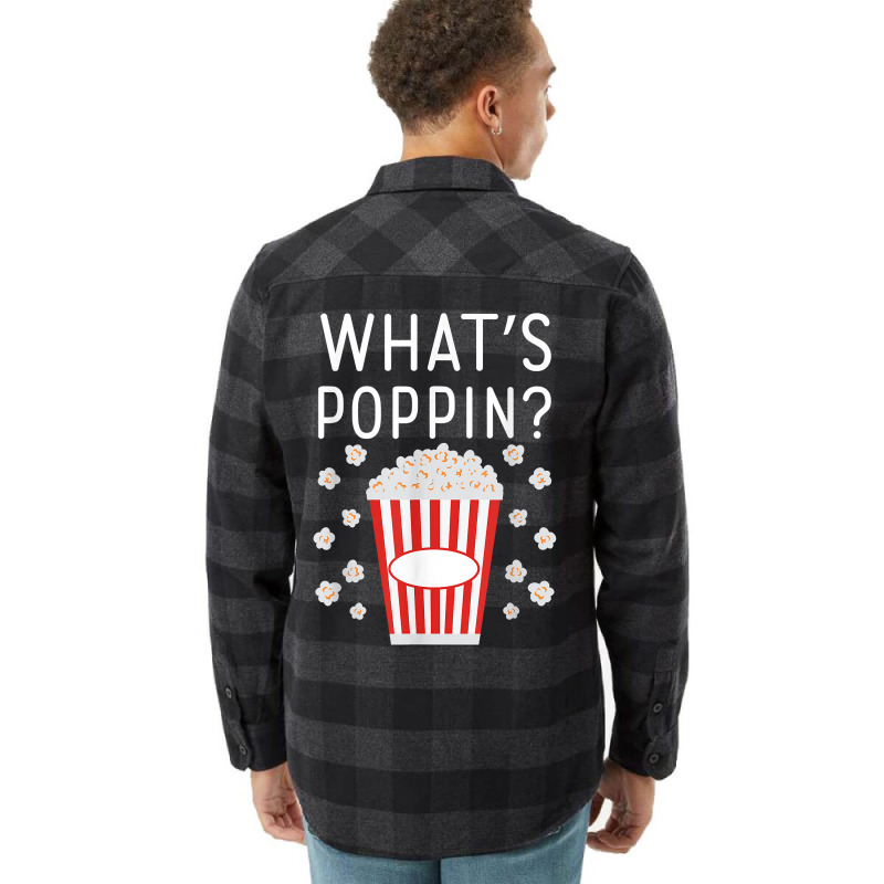 What's Poppin Popcorn Lovers T Shirt Flannel Shirt | Artistshot