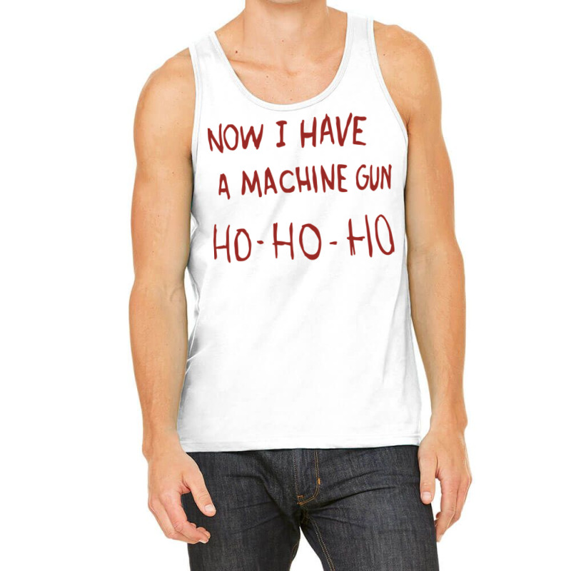 Now I Have A Machine Gun Classic Tank Top | Artistshot