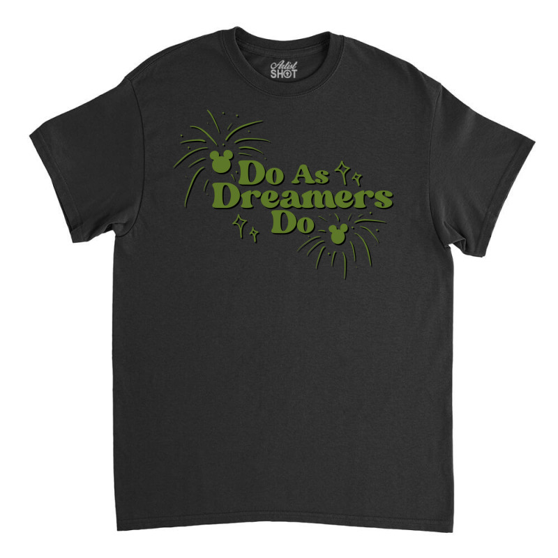 Dreamers 6 Classic T-shirt | Artistshot