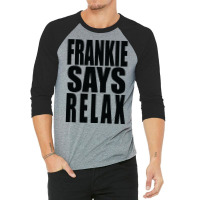 Frankie Says Tumblr Cute 3/4 Sleeve Shirt | Artistshot