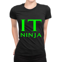 Limited Edition It Ninja Information Technology Worker It Manager Ladies Fitted T-shirt | Artistshot