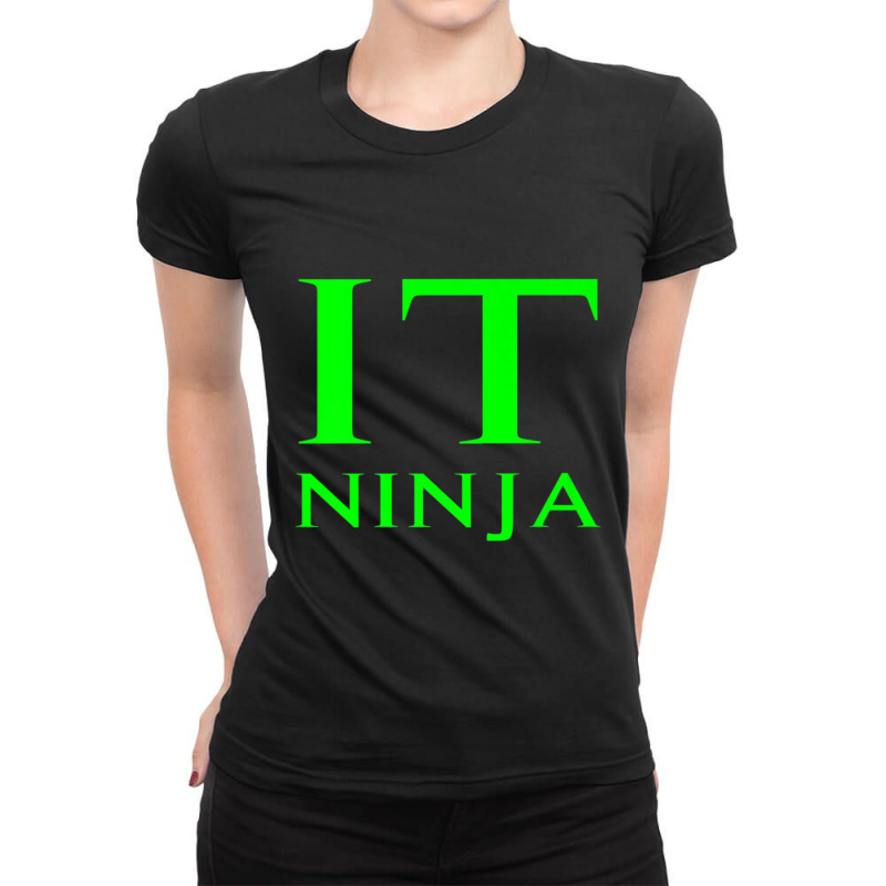 Limited Edition It Ninja Information Technology Worker It Manager Ladies Fitted T-Shirt by Crews Micki | Artistshot