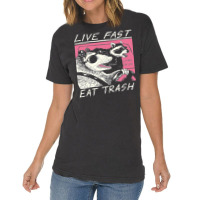 Live Fast Eat Trash Vintage T-shirt | Artistshot