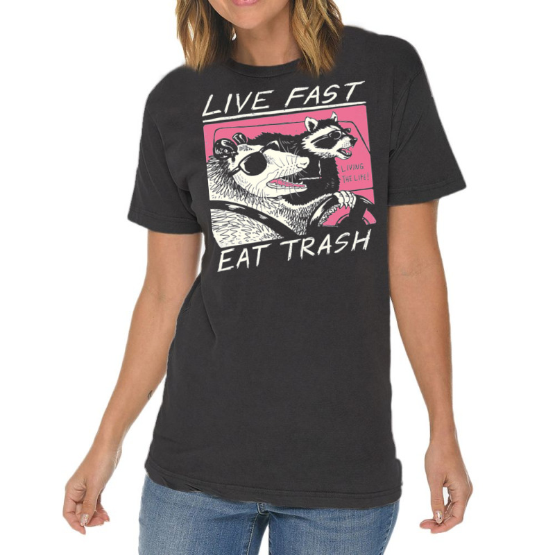 Live Fast Eat Trash Vintage T-shirt | Artistshot