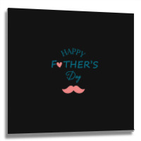 Happy Father's Day Dad Metal Print Square | Artistshot