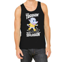 Trending Rainy Day - Less Trashin More Splashin Possum Tank Top | Artistshot